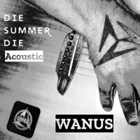 Die Summer Die (Acoustic)